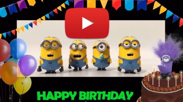 Happy Birthday to you! Happy birthday song minions.