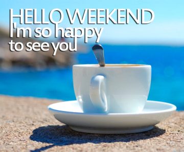HELLO WEEKEND