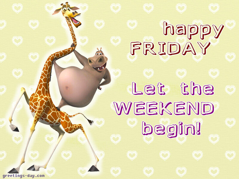 Let the weekend begin. Happy friday!