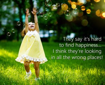 They say it’s hard to find happiness…
