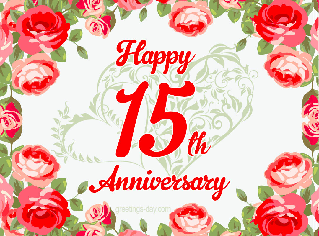 15 year Anniversary – Free Ecards and Pics.