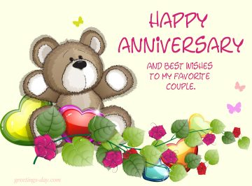 Happy Anniversary and best wishes to my favorite couple.