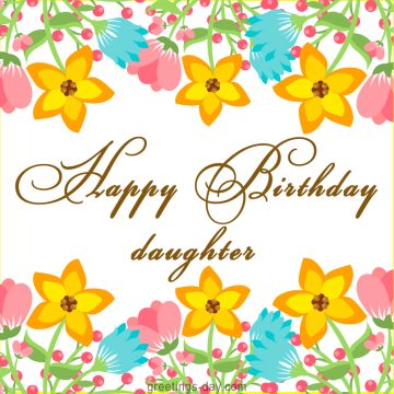 Happy Birthday Ecards for Daughter