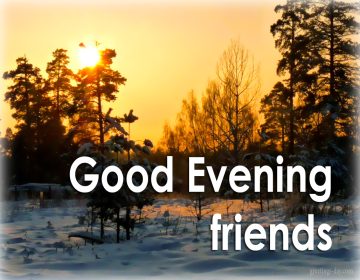 Good Evening – Daily Photos, Pics, Quotes