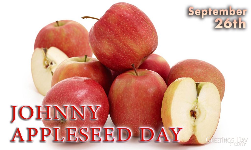 Johnny Appleseed Day Greeting eCard, celebrated on September 26, 2022 \u22c6 ...