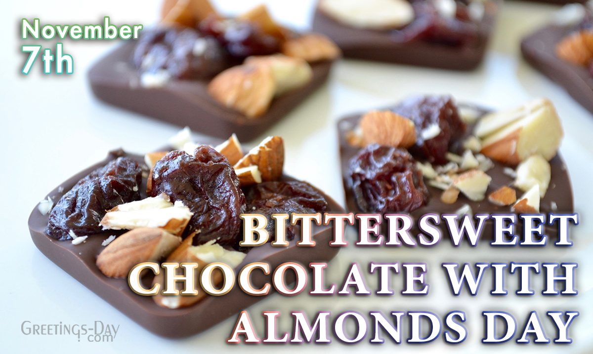 Bittersweet Chocolate with Almonds Day