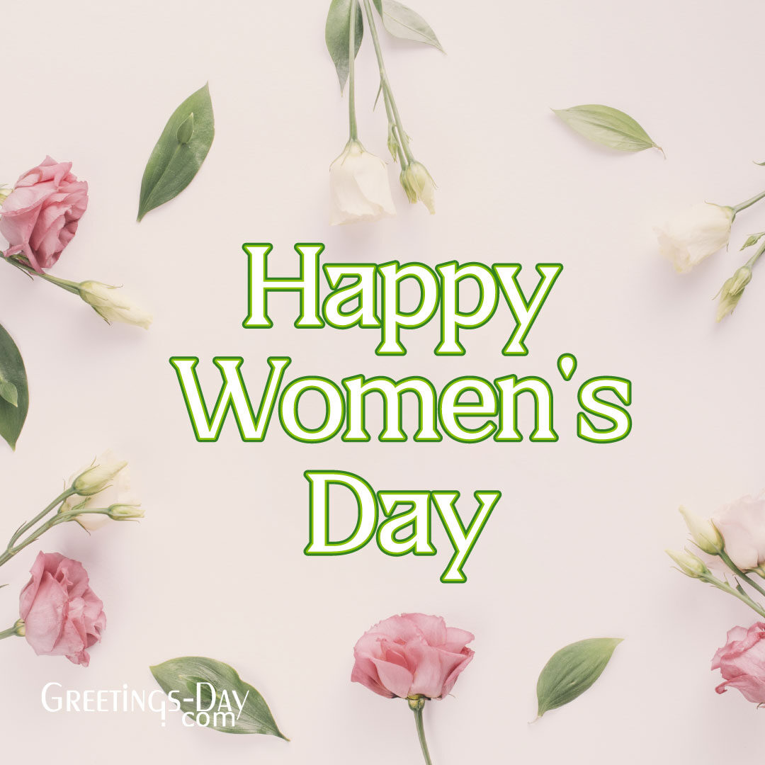 Happy Woman’s Day