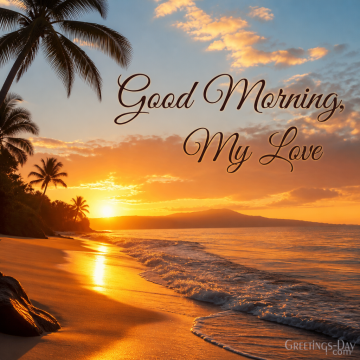 Good Morning, My Love