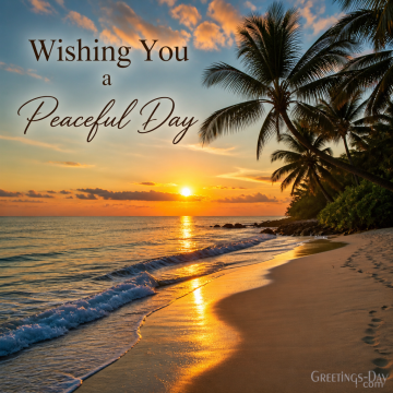 Wishing You a Peaceful Day