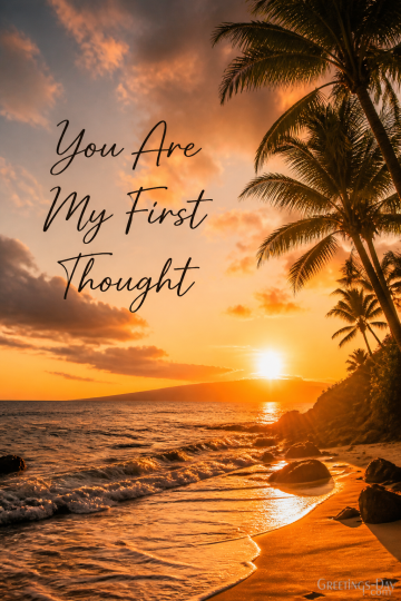 You Are My First Thought
