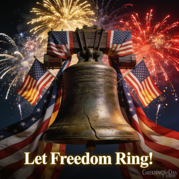 Let Freedom Ring! Happy Independence Day