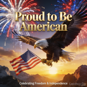 Proud to Be American | Happy Independence Day