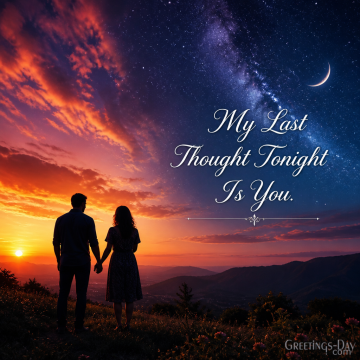My Last Thought Tonight Is You