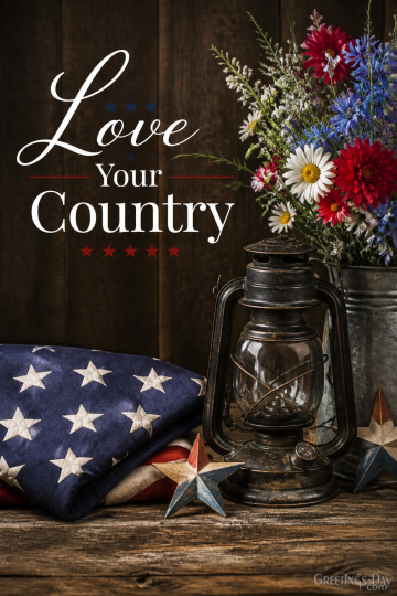Love Your Country | Patriotic Wishes from the Heart