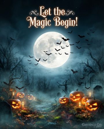 Let the Magic Begin! | Full Moon Halloween Wishes