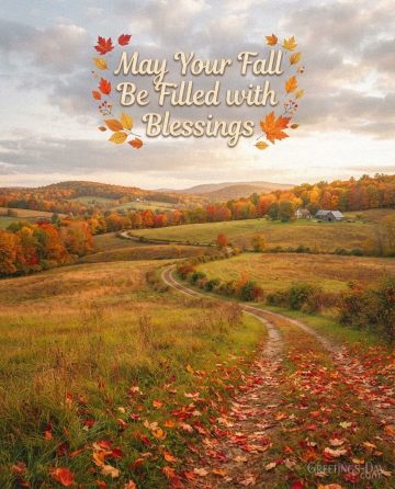 May Your Fall Be Filled with Blessings
