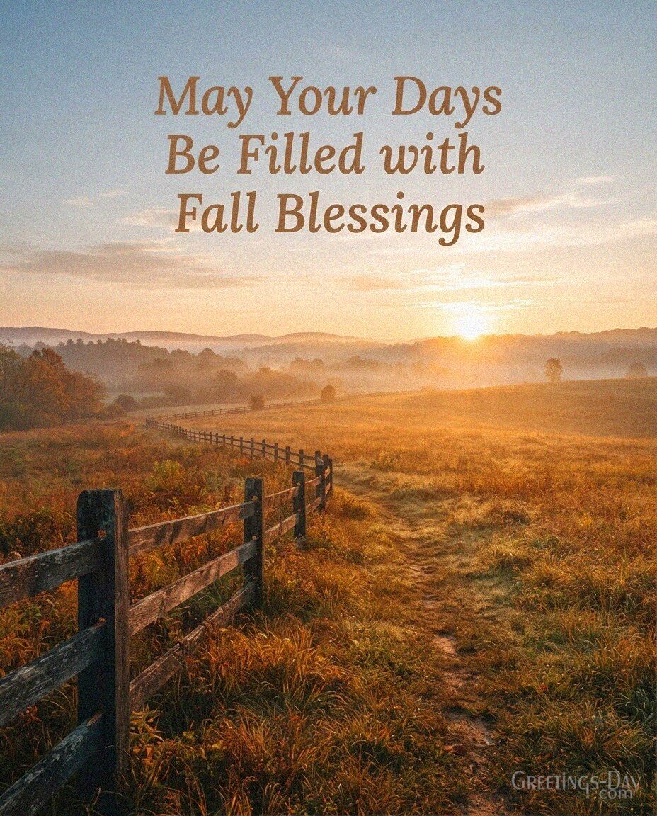 May Your Days Be Filled with Fall Blessings