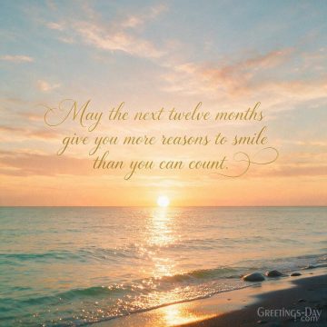 Positive Happy Birthday Quote – More Reasons to Smile in the Next Twelve Months