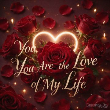 You Are the Love of My Life