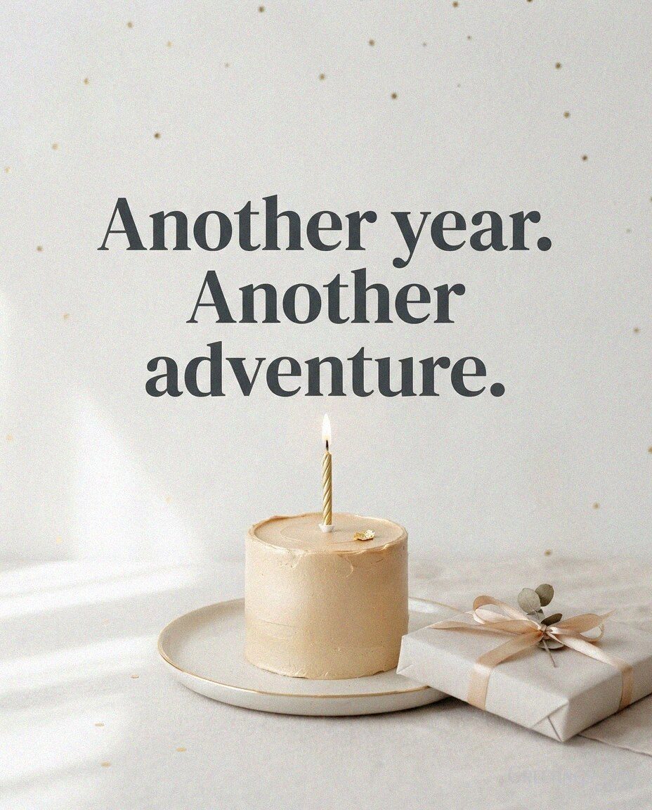 Short Happy Birthday Quote – Another Year, Another Adventure