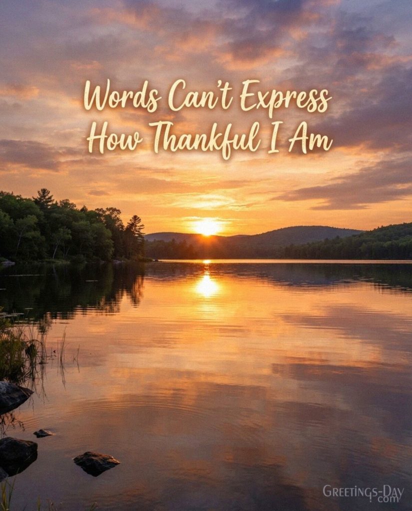 Meaningful Thank You image with a golden sunset and the message “Words Can’t Express How Thankful I Am.” with the text 