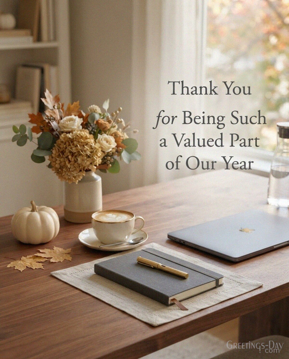 Thank You for Being Such a Valued Part of Our Year