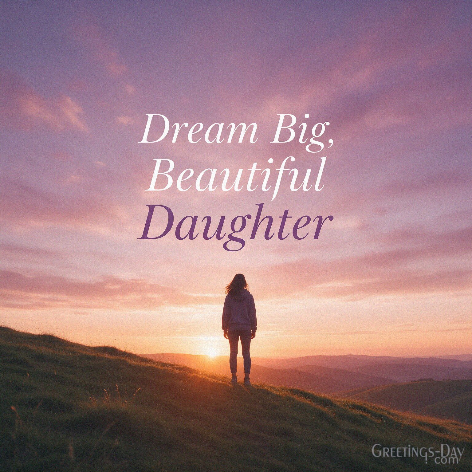 Dream Big and Shine, Beautiful Daughter