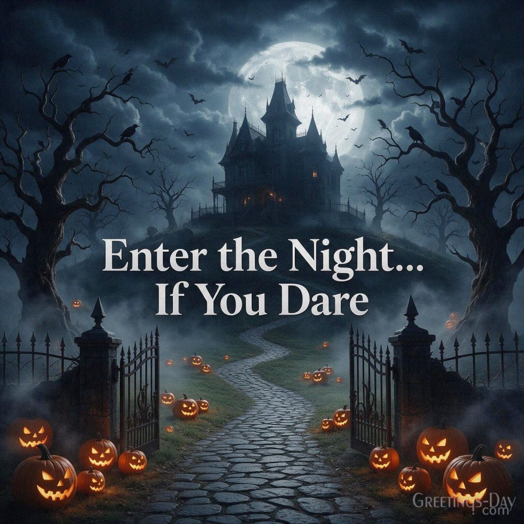 Enter the Night If You Dare scary Halloween greeting with haunted house