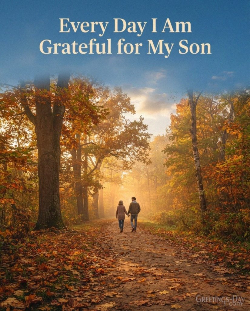 Grateful parent and son picture saying Every Day I Am Grateful for My Son with the text 