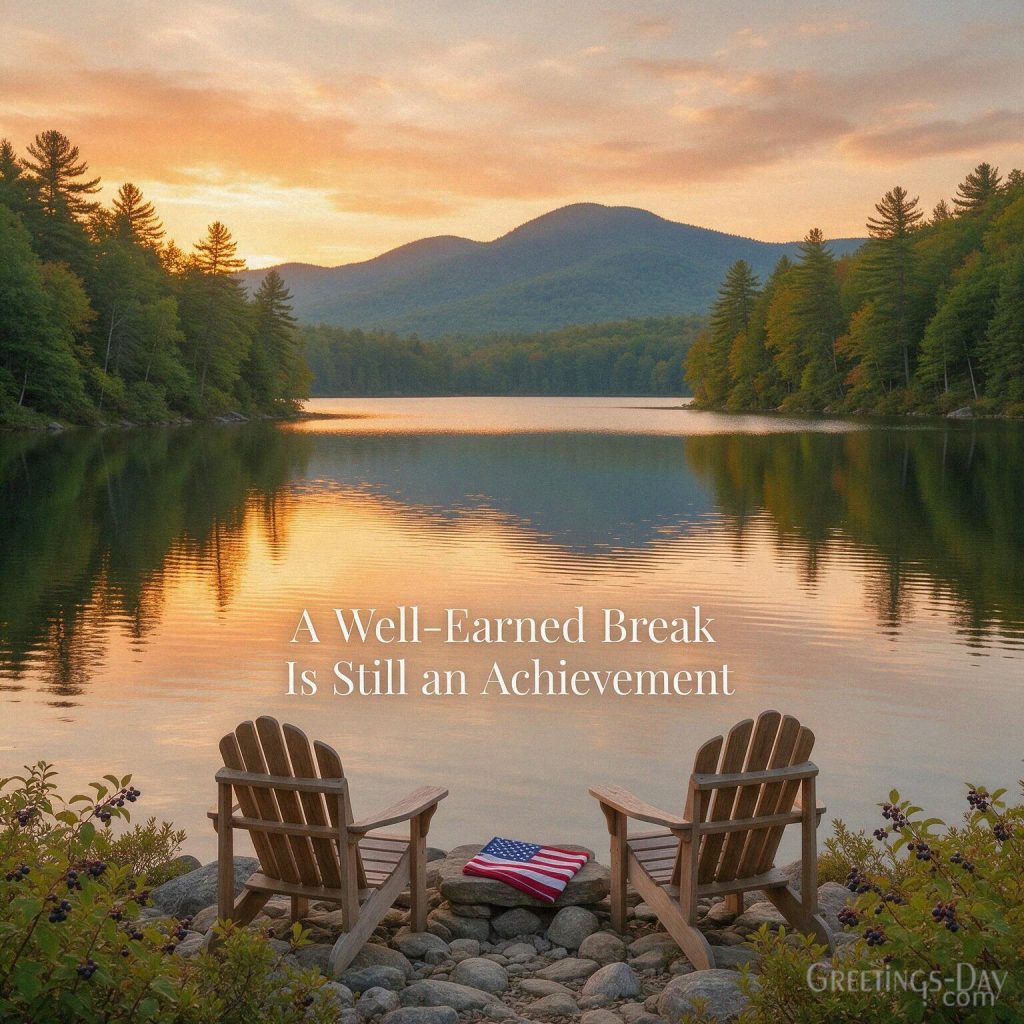 Labor Day relaxation quote with tranquil lakeside sunset featuring “A Well-Earned Break Is Still an Achievement” with the text 
