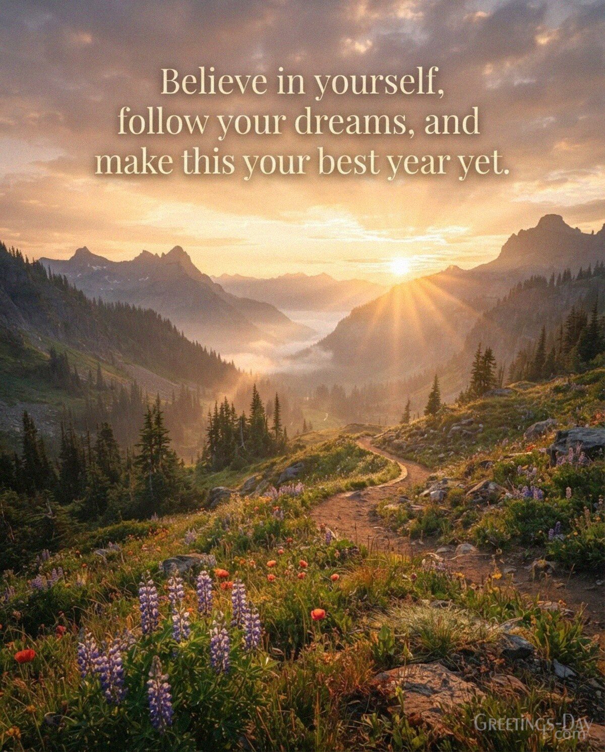 Believe in Yourself and Follow Your Dreams