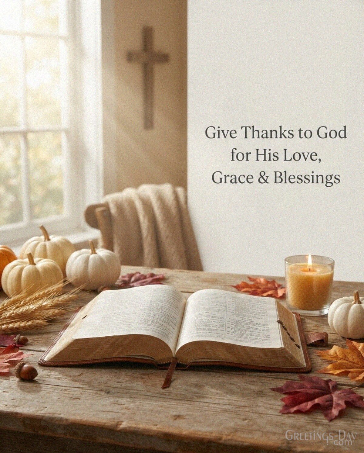 Give Thanks to God for His Love, Grace & Blessings