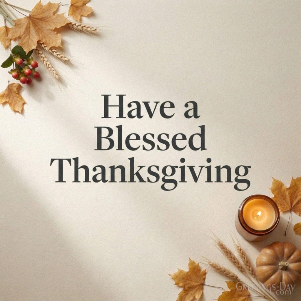 Short Thanksgiving blessing with minimalist pumpkin and golden autumn leaves featuring “Have a Blessed Thanksgiving” with the text 