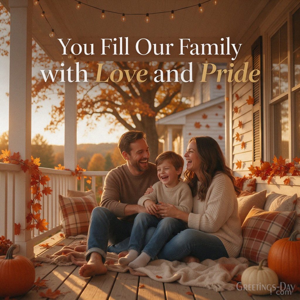 Cozy family National Sons Day greeting with the words You Fill Our Family with Love and Pride with the text