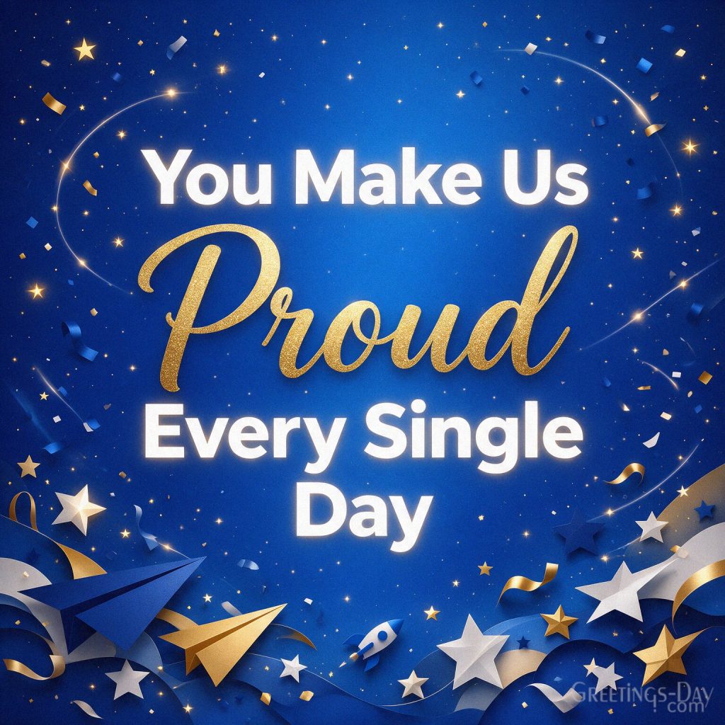 Proud parents National Sons Day image saying You Make Us Proud Every Single Day with the text 