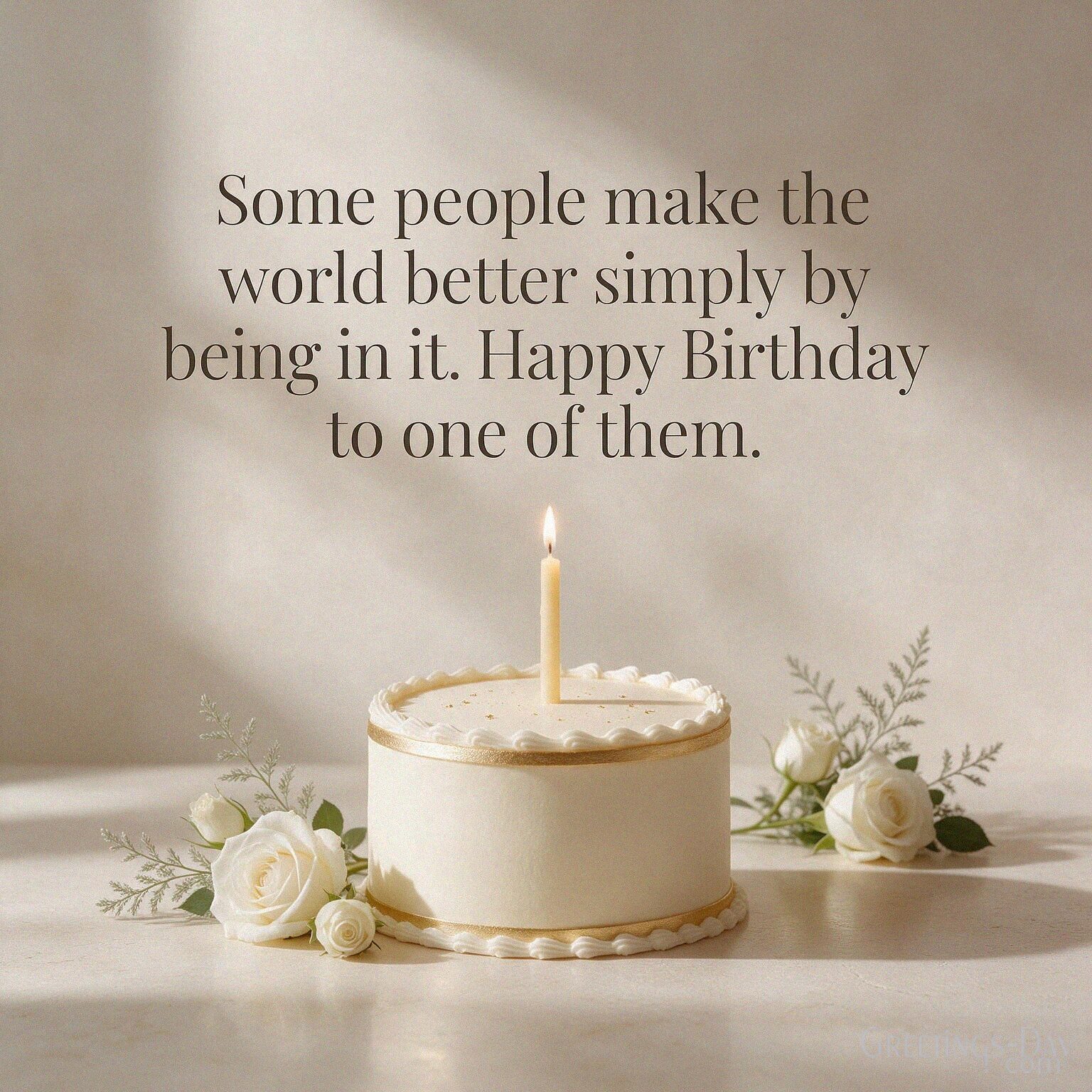 Happy Birthday to Someone Who Makes the World Better