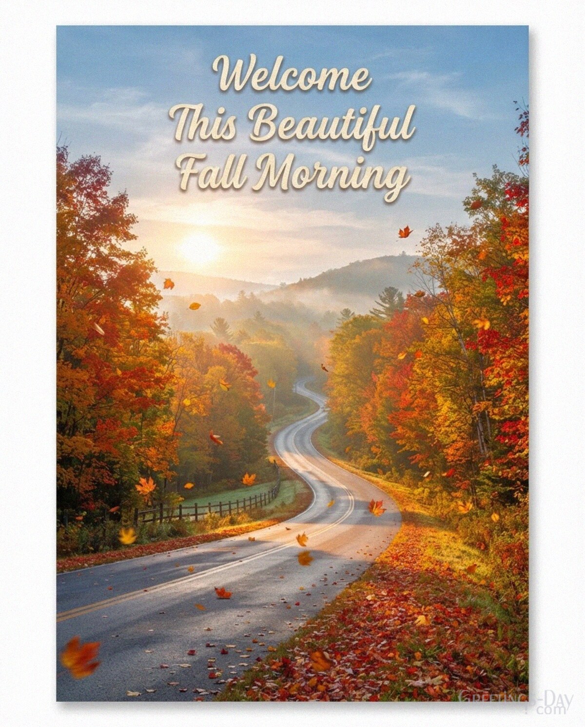 Beautiful Fall Morning image with a winding country road surrounded by vibrant autumn trees and the greeting “Welcome This Beautiful Fall Morning” with the text "Welcome This Beaut