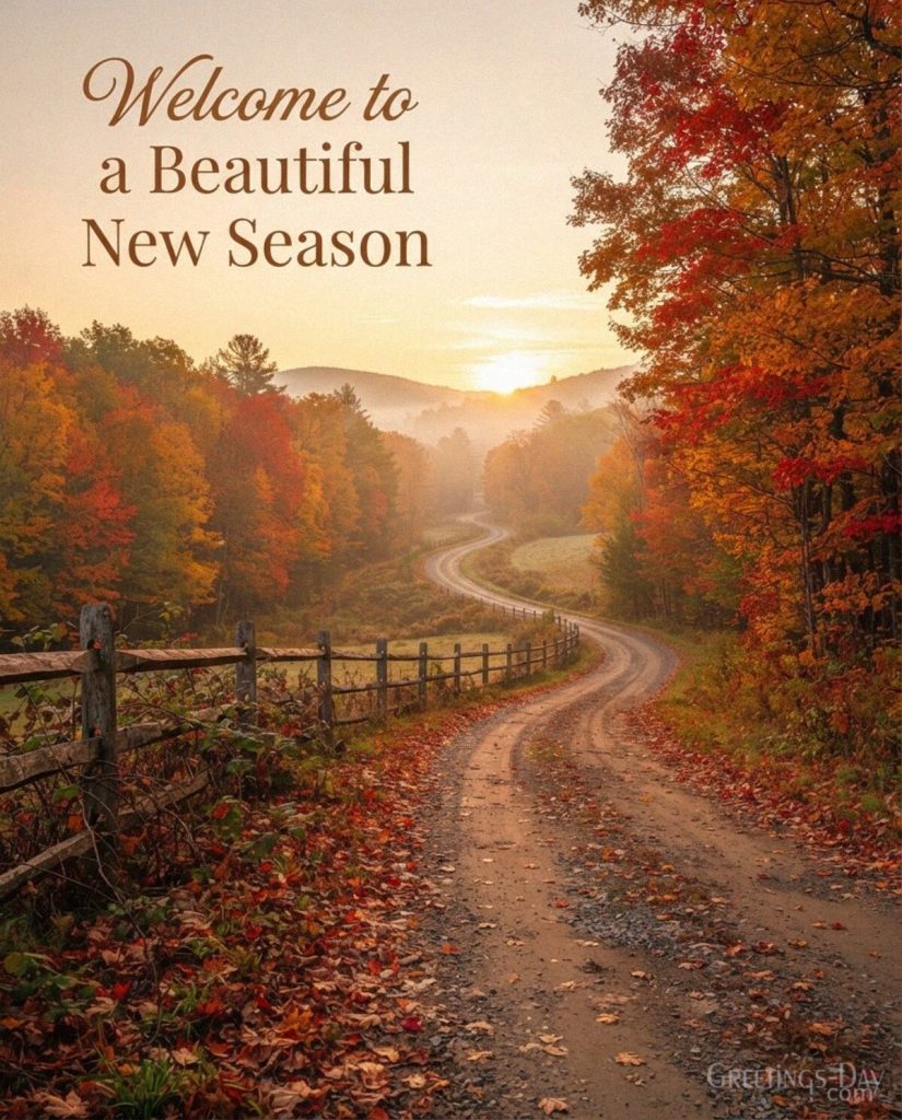 Beautiful fall greeting with golden autumn road and sunrise featuring “Welcome to a Beautiful New Season” with the text 