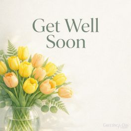 Yellow and peach tulips in a glass vase on a watercolor get well soon card with the message “Get Well Soon.”