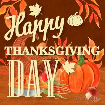 Thanksgiving Day Greetings!